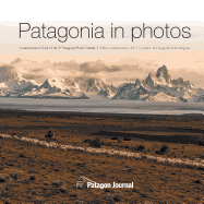Patagonia in Photos: Commemorative Book of the Third Patagonia Photo Contest