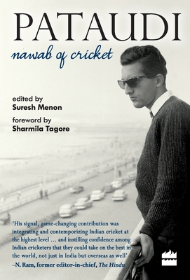 Pataudi - Nawab Of Cricket - Menon Suresh