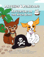 Patches and Penelope: Adventure on the High Seas
