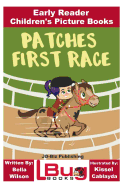 Patches First Race - Early Reader - Children's Picture Books