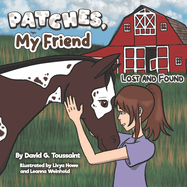 Patches, My Friend: Lost and Found