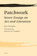 Patchwork: Seven Essays on Art and Literature