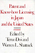 Patent and Know-How Licensing in Japan and the United States