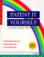 Patent It Yourself - Pressman, David, Attorney, and Elias, Steve (Editor)