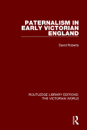 Paternalism in Early Victorian England