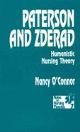 Paterson and Zderad: Humanistic Nursing Theory