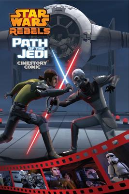 Path of the Jedi: A Star Wars Rebels Cinestory Comic - 