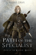 Path of the Specialist: (Path of the Ranger Book 6)