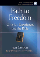 Path to freedom; Christian experiences and the Bible.