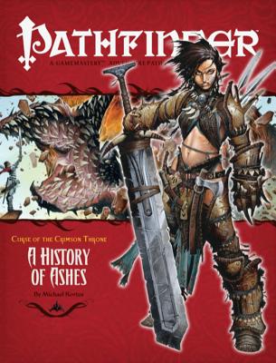 Pathfinder #10 Curse of the Crimson Throne: A History of Ashes - Kortes, Michael, and Reynolds, Wayne