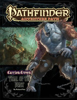 Pathfinder Adventure Path: Carrion Crown Part 2 - Trial of the Beast - Pett, Richard, and Staff, Paizo (Editor)