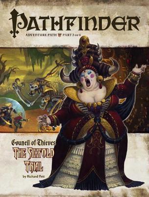 Pathfinder Adventure Path: Council of Thieves #2 - The Sixfold Trial - Pett, Richard, and Gross, Dave, and Paizo Publishing (Editor)