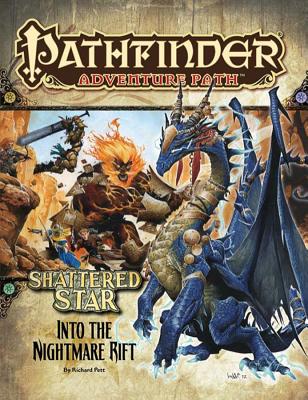 Pathfinder Adventure Path: Shattered Star Part 5 - Into the Nightmare Rift - Pett, Richard, and Staff, Paizo (Editor)