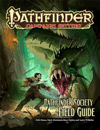 Pathfinder Campaign Setting: Pathfinder Society Field Guide