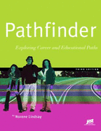 Pathfinder: Exploring Career and Educational Paths - Lindsay, Norene, and Jist Publishing
