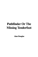 Pathfinder or the Missing Tenderfoot