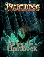 Pathfinder Player Companion: Dungeoneer's Handbook - Staff, Paizo (Editor)