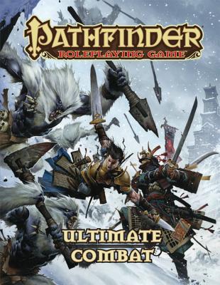 Pathfinder Roleplaying Game: Ultimate Combat - Bulmahn, Jason, and Paizo (Editor)