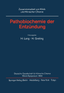 Pathobiochemie Der Entzundung: Merck Symposium Der Deutschen Gesellschaft Fur Klinische Chemie Bonn, 5-7 Mai 1983