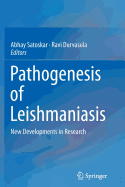 Pathogenesis of Leishmaniasis: New Developments in Research