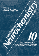 Pathological Neurochemistry - Lajtha, Abel (Editor)