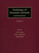 Pathology of Domestic Animals - Palmer, Nigel, and Jubb, K V (Editor), and Palmer, N C (Editor)