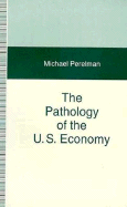 Pathology of the U.S. Economy: The Costs of a Low-Wage System