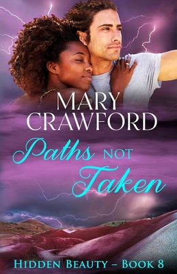 Paths Not Taken - Crawford, Mary