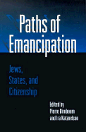 Paths of Emancipation: Jews, States, and Citizenship