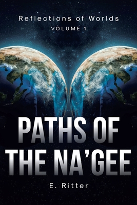 Paths of the Na'gee - Ritter, E