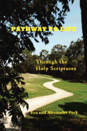 Pathway to Life: Through the Holy Scriptures