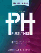 Pathway to Purely His: Leader's Guide