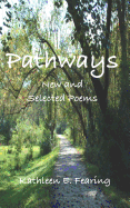 Pathways: New And Selected Poems