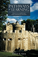 Pathways of Learning: Essays in American and European History