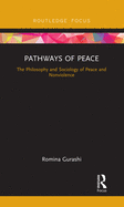 Pathways of Peace: The Philosophy and Sociology of Peace and Nonviolence