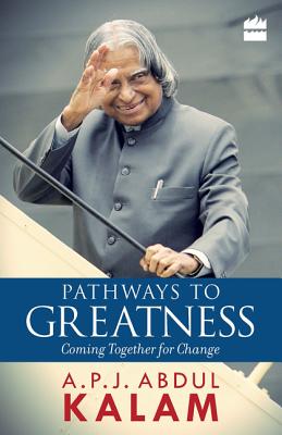 Pathways to Greatness - Kalam, A.P.J. Abdul