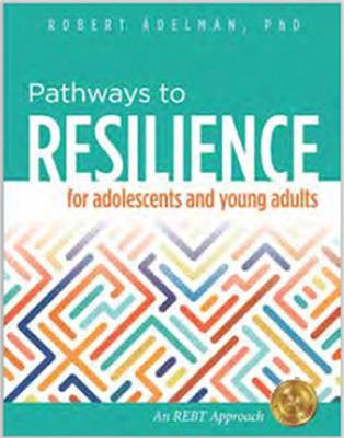 Pathways to Resilience for Adolescents and Young Adults - Adelman, Robert