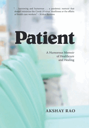 Patient: A Humorous Memoir of Healthcare and Healing