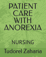 Patient Care with Anorexia: Nursing