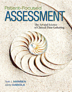 Patient-Focused Assessment: The Art and Science of Clinical Data Gathering