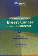 Patient Guide to Breast Cancer Resources on the Internet - Abeloff, Martin D, Dr.