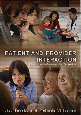 Patient Provider Interaction - Sparks, Lisa, and Villagran, Melinda