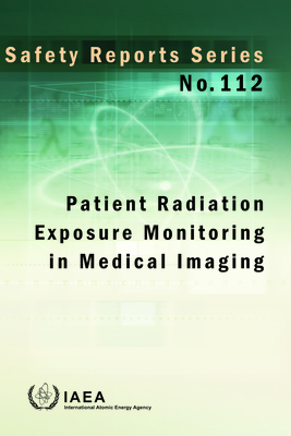 Patient Radiation Exposure Monitoring in Medical Imaging - IAEA