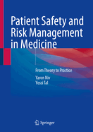 Patient Safety and Risk Management in Medicine: From Theory to Practice