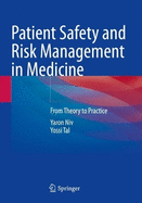 Patient Safety and Risk Management in Medicine: From Theory to Practice