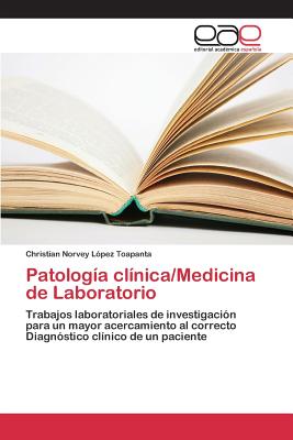 Patologia Clinica/Medicina de Laboratorio - L?pez Toapanta Christian Norvey