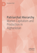 Patriarchal Hierarchy: Market Capitalism and Production in Afghanistan