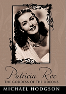 Patricia Roc the Goddess of the Odeons
