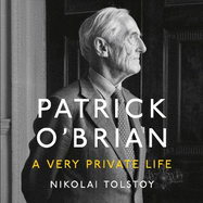 Patrick O'Brian: A Very Private Life