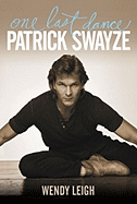 Patrick Swayze: One Last Dance